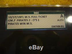 1971 Game 7 World Series Pittsburgh Pirates Baltimore Orioles Full Ticket Sgc Au
