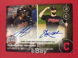 Topps Now Lindor Kluber Dual Autograph #1/99 In Hand Auto Cleveland World Series